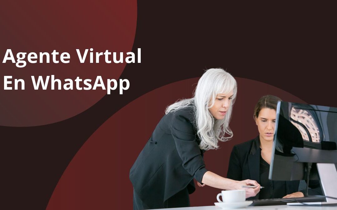 Agente virtual en WhatsApp: Responder a preguntas frecuentes y paso a una persona