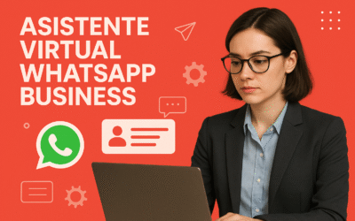 Asistente virtual WhatsApp Business: automatiza respuestas y mejora tu atención