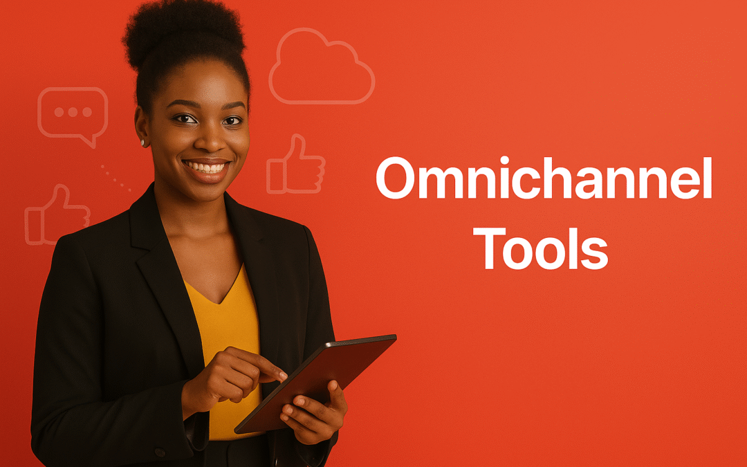 Omnichannel tools: which ones you need and how they improve your customer service
