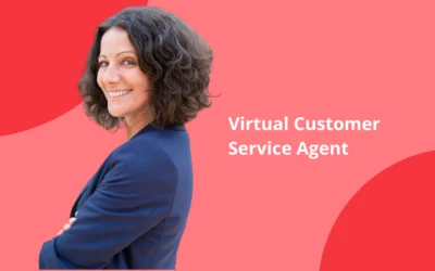 Virtual Customer Service Agent: Definition, How It Works and Use Cases